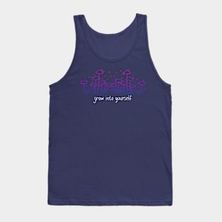 grow into yourself - bisexual mushrooms Tank Top